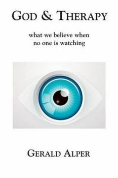 Paperback God & Therapy-what we believe when no one is watching Book