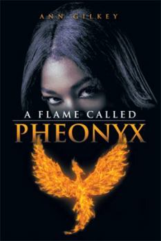 Paperback A Flame Called Pheonyx Book