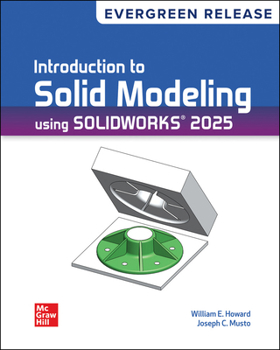 Paperback Loose Leaf for Introduction to Solid Modeling Using SolidWorks 2025 Book