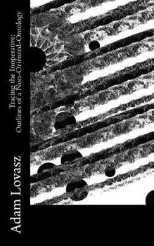 Paperback Tracing the Inoperative: Outlines of a Non-Oriented-Ontology Book
