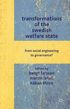 Paperback Transformations of the Swedish Welfare State: From Social Engineering to Governance? Book