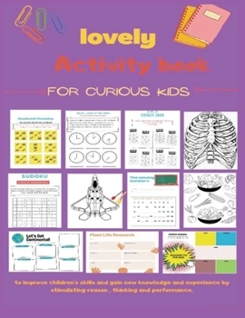 Paperback Lovely activity book for curious kids: A Fun Kid Workbook and activity book For Learning, Coloring, Maths, Story book, Science & mental health activit Book