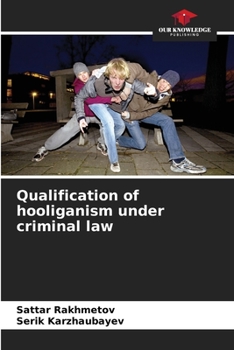Paperback Qualification of hooliganism under criminal law Book
