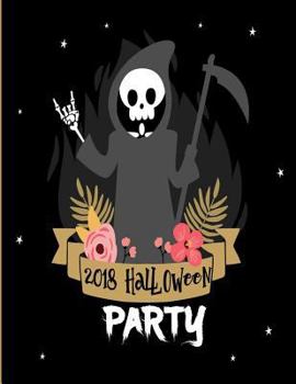 Paperback 2018 Halloween Party: Happy Halloween- A Haunted House- Halloween Trick or Treat- Halloween Celebrations and Ghost Festival / 8.5" x 11" Lar Book