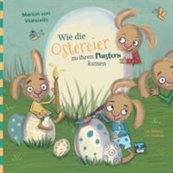 Paperback Wie die Ostereier zu ihren Mustern kamen [German] Book