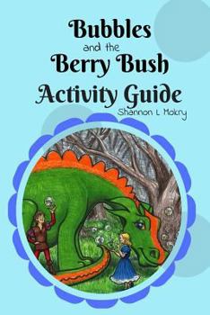 Paperback Bubbles and the Berry Bush Activity Guide Book