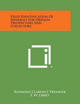 Paperback Field Identification of Minerals for Oregon Prospectors and Collectors Book