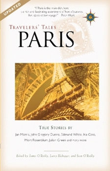 Paperback Travelers' Tales Paris: True Stories Book