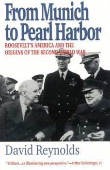 Paperback From Munich to Pearl Harbor: Roosevelt's America and the Origins of the Second World War Book
