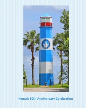 Paperback Kemah 50th Anniversary Celebration Book