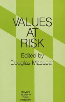 Paperback Values at Risk (Maryland Studies in Public Philosophy) Book