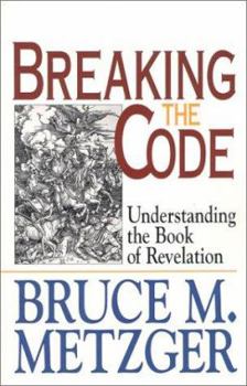 Paperback Breaking the Code: Understanding the Book of Revelation With Study Guide Book
