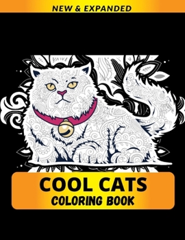 Paperback Cool Cats Coloring Book: Exciting Designs to Reduce Stress and Anxiety Book