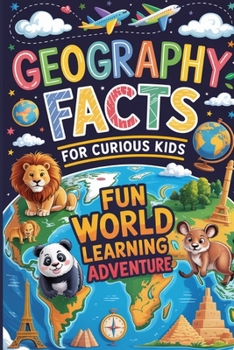 Paperback Geography Facts for Curious Kids: Fun World Learning Adventure Book