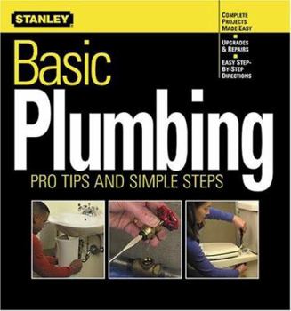 Paperback Basic Plumbing: Pro Tips and Simple Steps Book