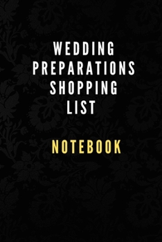 Paperback Wedding preparations shopping list notebook ideal for wedding shopping essentials and your Planning of wedding: Wedding preparations Planner Book- Pla Book