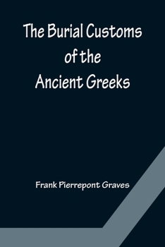 Paperback The Burial Customs of the Ancient Greeks Book