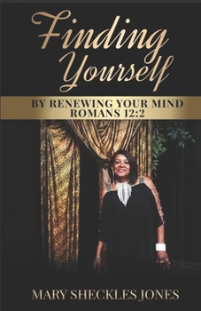 Paperback Finding Yourself by Renewing Your Mind Book