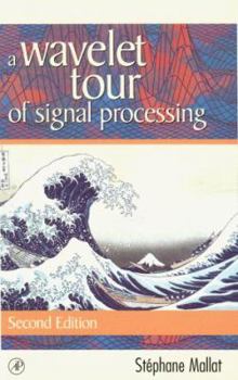 Hardcover A Wavelet Tour of Signal Processing Book