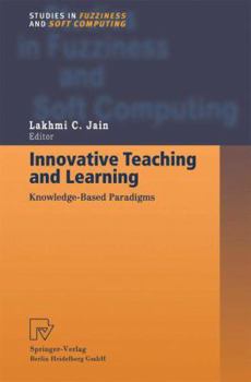 Paperback Innovative Teaching and Learning: Knowledge-Based Paradigms Book