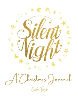 Paperback Silent Night: A Christmas Journal Book