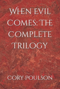 Paperback When Evil Comes: The Complete Trilogy Book