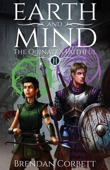 Earth and Mind: Book Two of The Quinate's Faithful