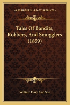 Paperback Tales of Bandits, Robbers, and Smugglers (1859) Book