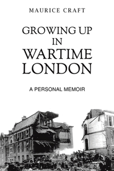 Paperback Growing Up in Wartime London Book