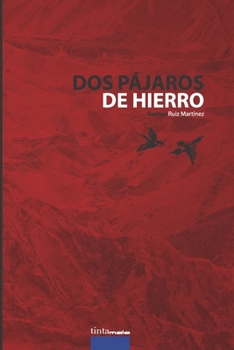 Paperback Dos pájaros de hierro [Spanish] Book