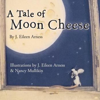 Paperback A Tale of Moon Cheese Book