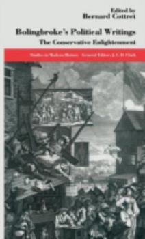 Hardcover Bolingbroke's Political Writings: The Conservative Enlightenment Book