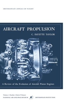 Hardcover Aircraft Propulsion: A Review of the Evolution of Aircraft Piston Engines Book