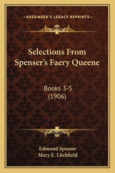 Paperback Selections from Spenser's Faery Queene: Books 3-5 (1906) Book