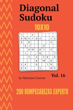 Paperback Diagonal Sudoku: 200 Rompecabezas Experto 10x10 vol. 16 [Spanish] Book