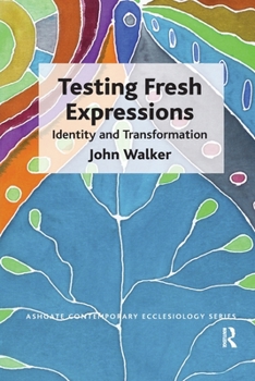 Paperback Testing Fresh Expressions: Identity and Transformation Book