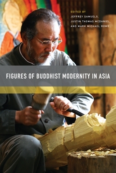 Paperback Figures of Buddhist Modernity in Asia Book