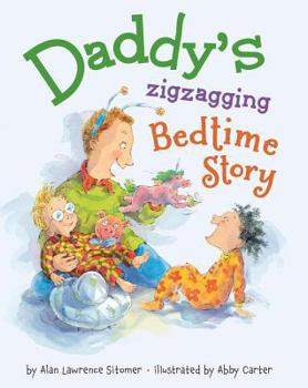 Hardcover Daddy's Zigzagging Bedtime Story Book