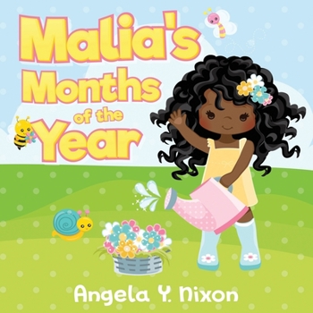 Paperback Malia's Months of the Year: Toddler Months of the Year Book for African American Girls and Boys Book