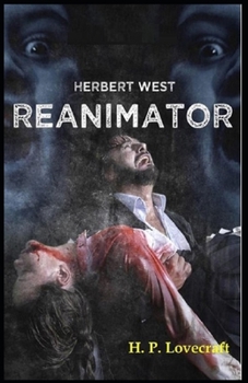 Herbert West: Reanimator Illustrated