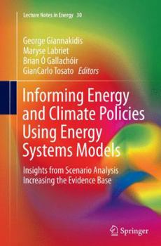 Paperback Informing Energy and Climate Policies Using Energy Systems Models: Insights from Scenario Analysis Increasing the Evidence Base Book