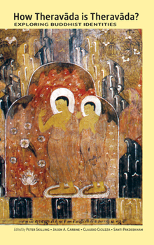 Paperback How Theravada Is Theravada?: Exploring Buddhist Identities Book