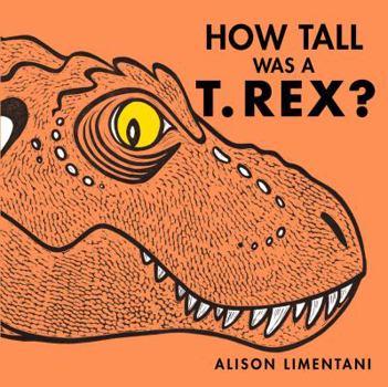 Hardcover How Tall Was a T. Rex? Book