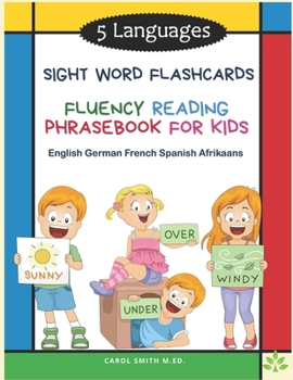 Paperback 5 Languages Sight Word Flashcards Fluency Reading Phrasebook for Kids - English German French Spanish Afrikaans: 120 Kids flash cards high frequency w Book