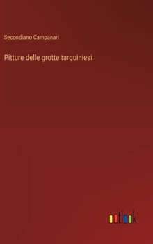 Pitture delle grotte tarquiniesi (Italian Edition)