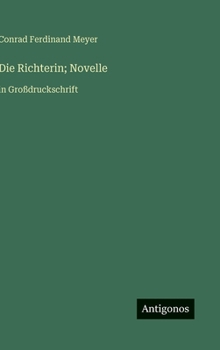 Die Richterin; Novelle: in Großdruckschrift