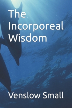 Paperback The Incorporeal Wisdom Book