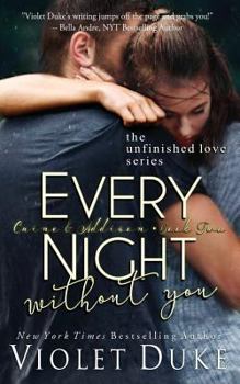 Every Night Without You - Book #2 of the Unfinished Love