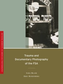 Trauma and Documentary Photography of the FSA - Book  of the Defining Moments in Photography