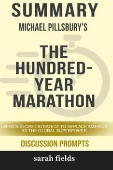 Paperback Summary: Michael Pillsbury's the Hundred-Year Marathon Book